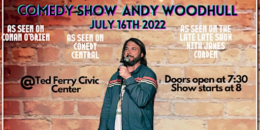 Stand Up Comedy Show featuring Andy Woodhull Live