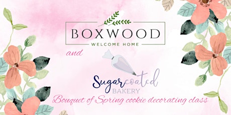 Bouquet of Spring Cookie Class tickets