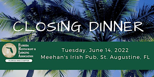 Closing Dinner ALP/Florida Inns