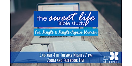 The Sweet Life Online Bible Study for Single/Single-Again Women Dec. 6, 22