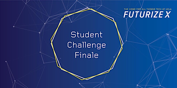 FuturizeX 2nd Annual Student Challenge Finale