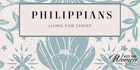 West Side Women Summer Study Launch Night! - Philippians tickets