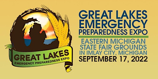Great Lakes Emergency Preparedness Expo - Sept 17, 2022 - Imlay City, MI