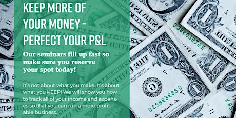 Keep More of Your Money: Perfect your P&L