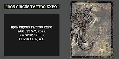Iron Circus Tattoo Expo August 2022 Centralia, WA tickets