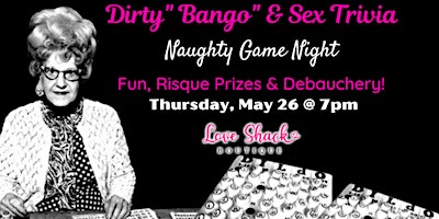 Naughty Game Night: Dirty Bango & Sex Trivia