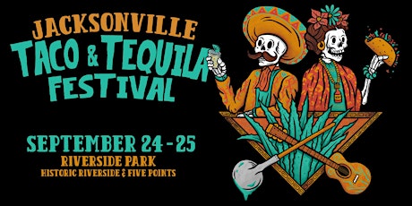2022 Jacksonville Taco & Tequila Festival tickets
