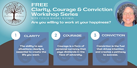 Clarity, Courage & Conviction ~ FREE 3-Day Workshop Series ingressos