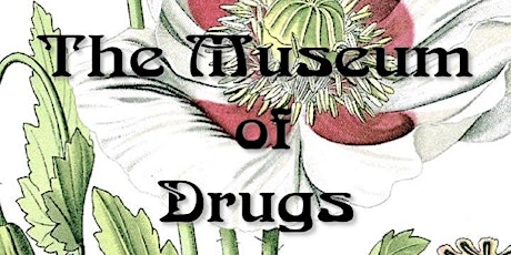 Museum of Drugs: Under the Influence - a history of drug use - Ben Curran