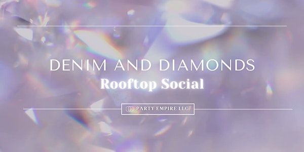 Denim and Diamonds Rooftop Social