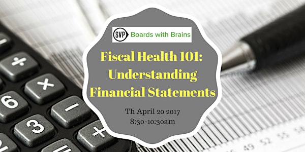 BWB Fiscal Health 101: "Understanding Financial Statements"