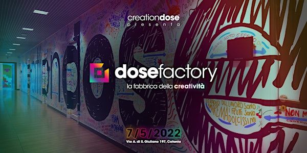 [ECOSYSTEM] DoseFactory: la fabbrica della creatività