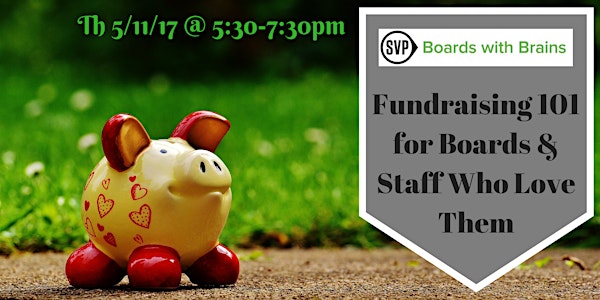 BWB evening session: "Fundraising 101 for Boards & Staff Who Love Them"