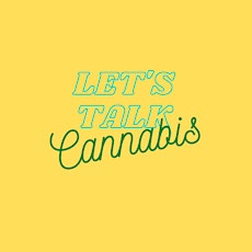Let's Talk: All Things Cannabis tickets