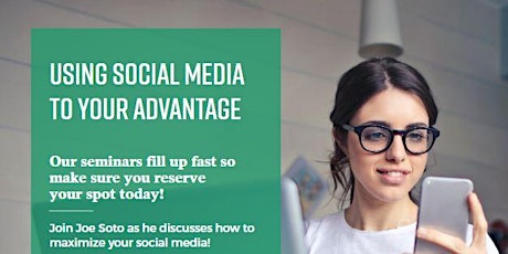 Using Social Media to Your Advantage tickets