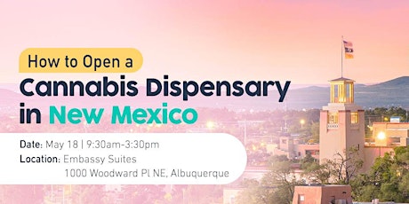Free Seminar: How to Open  a Cannabis Dispensary in New Mexico