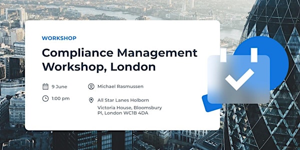 Compliance Management Workshop - London