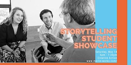 Merlin Works Student Storytelling 201 Showcase