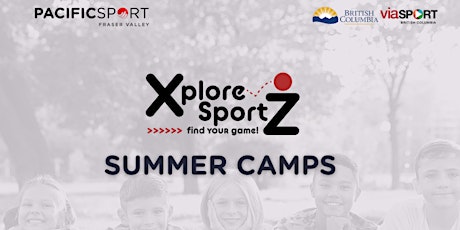 XploreSportZ Summer Day Camp - Chilliwack tickets