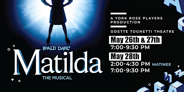 York Rose Players present "Matilda the Musical"
