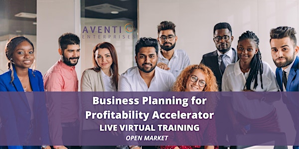 Aventi's Business Planning Accelerator (Open Market): Info Session