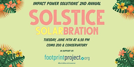 Solstice Solarbration & Fundraiser Presented by Impact Power Solutions tickets