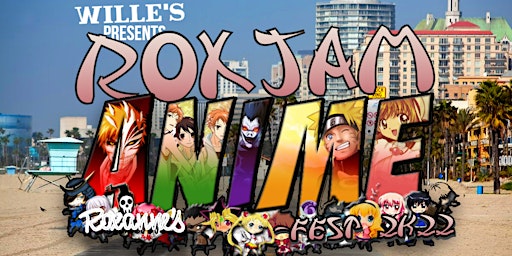 Long Beach AnimeFest 2k22 - Wille's Presents: RoxJam