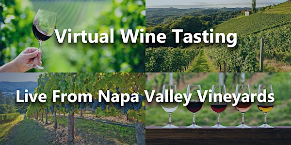 Virtual Wine Tasting Live from Napa Valley