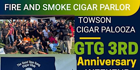 GTG Towson Anniversary Cigar Palooza tickets