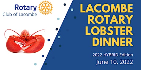 Lacombe Rotary Lobster Dinner 2022 tickets