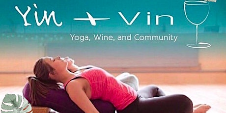 Yin + Vin: Yin Yoga & Community Night tickets