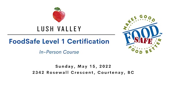 FoodSafe Level 1 Certification In-Person Workshop