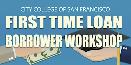CCSF First Time Borrower Workshop tickets