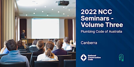 2022 NCC Seminars - Volume Three | Canberra tickets