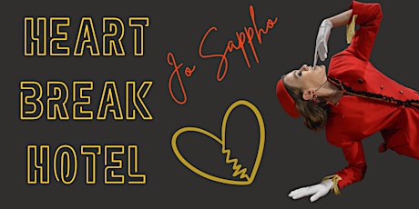 Heart Break Hotel: a one-woman evening of burlesque-ish theater