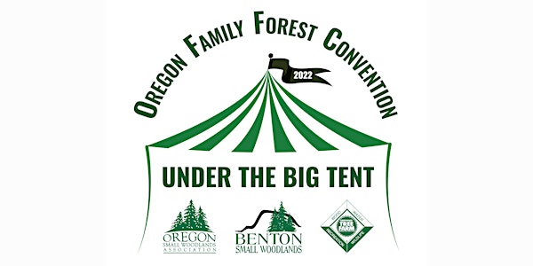 2022 Oregon Family Forest Convention Registration