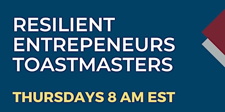 Resilient Entrepreneurs Toastmasters Tickets