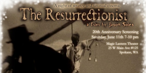 The Resurrectionist 20th Anniversary Screening