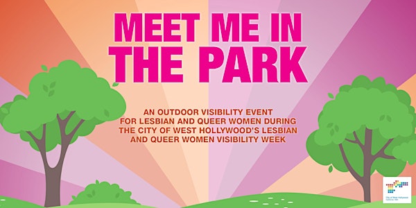 Meet Me In The Park: Lesbian  And  Queer Women Visibility Week Celebration
