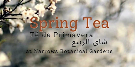 Spring Tea at Narrows Botanical Gardens