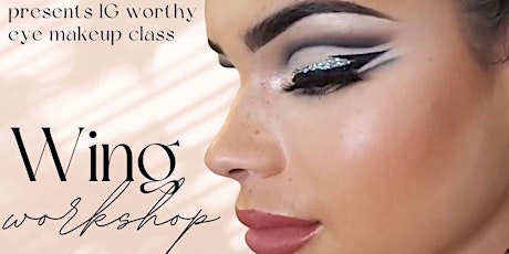 WING WORKSHOP { Advanced Liner + Eye Makeup Masterclass } tickets