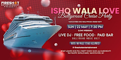 Ishq Wala Love (Bollywood Cruise Party) tickets