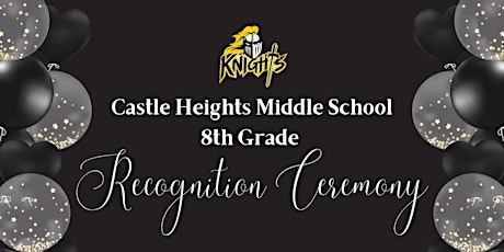 CHMS 8th Grade Recognition Ceremony tickets