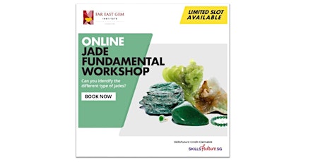 Online  Jade Fundamental workshop(20, 21, 27, 28 June) Skillsfuture credit