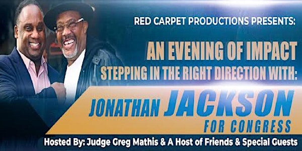 Steppin' In The Right Direction With Jonathan Jackson For Congress '22