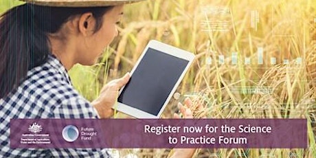 The Victoria Drought and Innovation Hub - Science to Practice Forum tickets