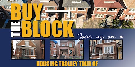BUY THE BLOCK HOUSING TOUR OF CHATHAM, GREATER GRAND CROSSING AND WOODLAWN tickets