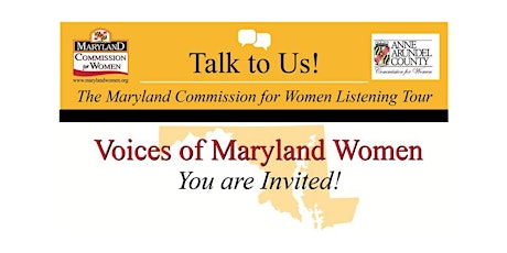 Talk to Us!  Voices of Maryland Women Listening Tour - Anne Arundel County primary image