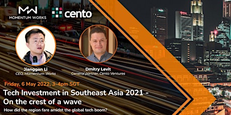 Tech Investment in Southeast Asia 2021 - On the crest of a wave