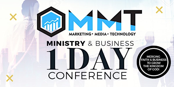 MMT (Marketing • Media • Technology) Ministry & Business 1 Day Conference